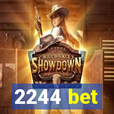 2244 bet